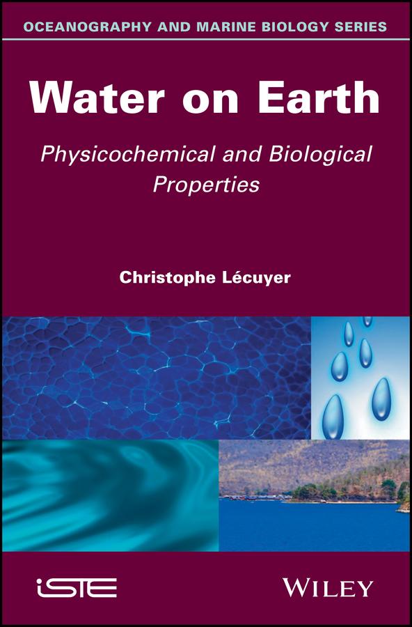 Water on Earth by Christophe Lécuyer