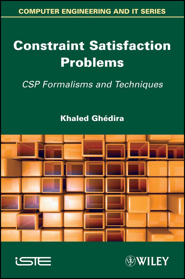 Constraint Satisfaction Problems by Khaled Ghedira