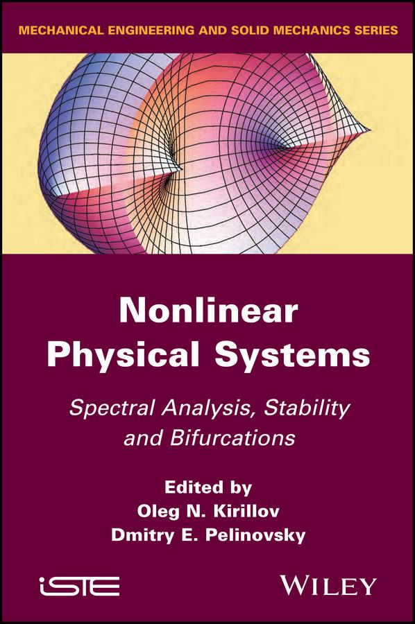 Nonlinear Physical Systems by Dmitry E. Pelinovsky, Oleg N. Kirillov