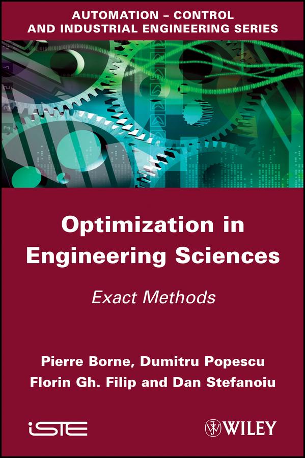 Optimization in Engineering Sciences by Dan Stefanoiu, Dumitru Popescu, Florin Gheorghe Filip, Pierre Borne