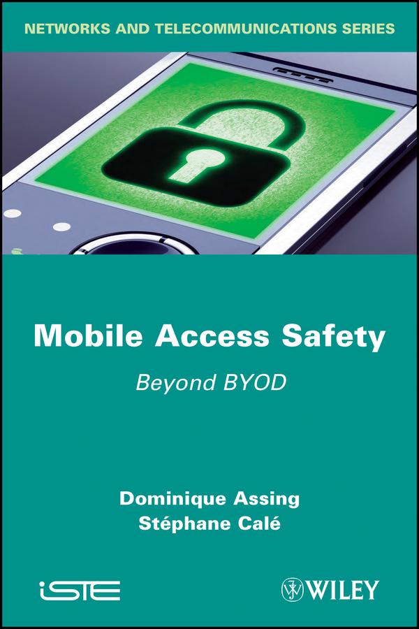 Mobile Access Safety by Dominique Assing, Stéphane Calé