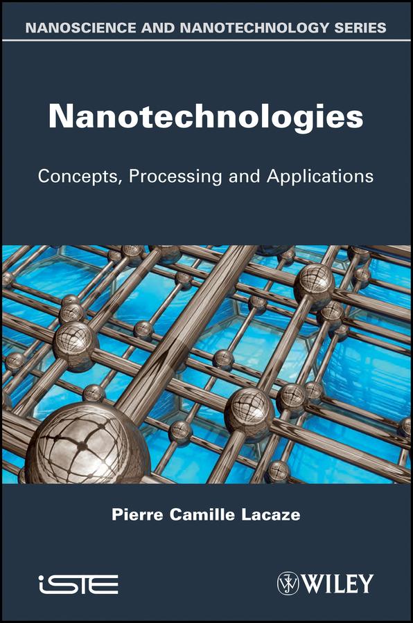 Nanotechnologies by Pierre-Camille Lacaze