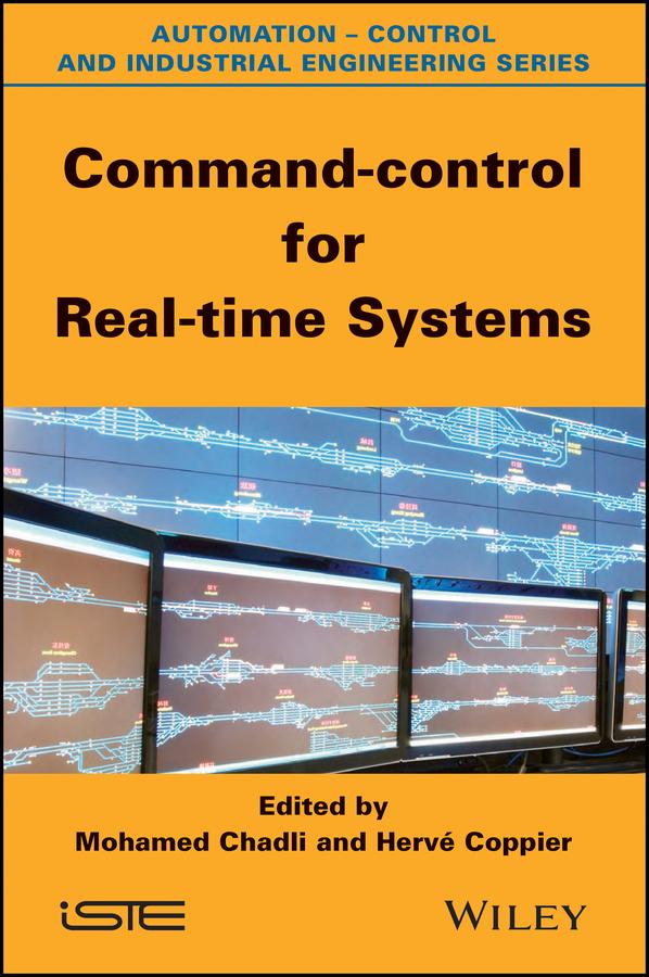 Command-control for Real-time Systems by Herve Coppier, Mohammed Chadli