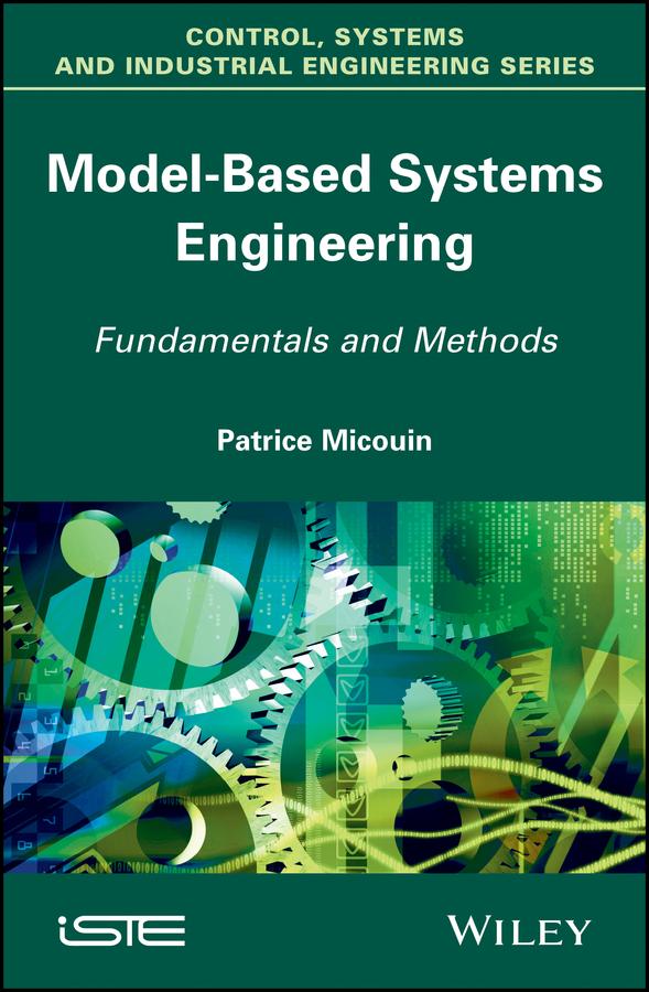 Model Based Systems Engineering by Patrice Micouin