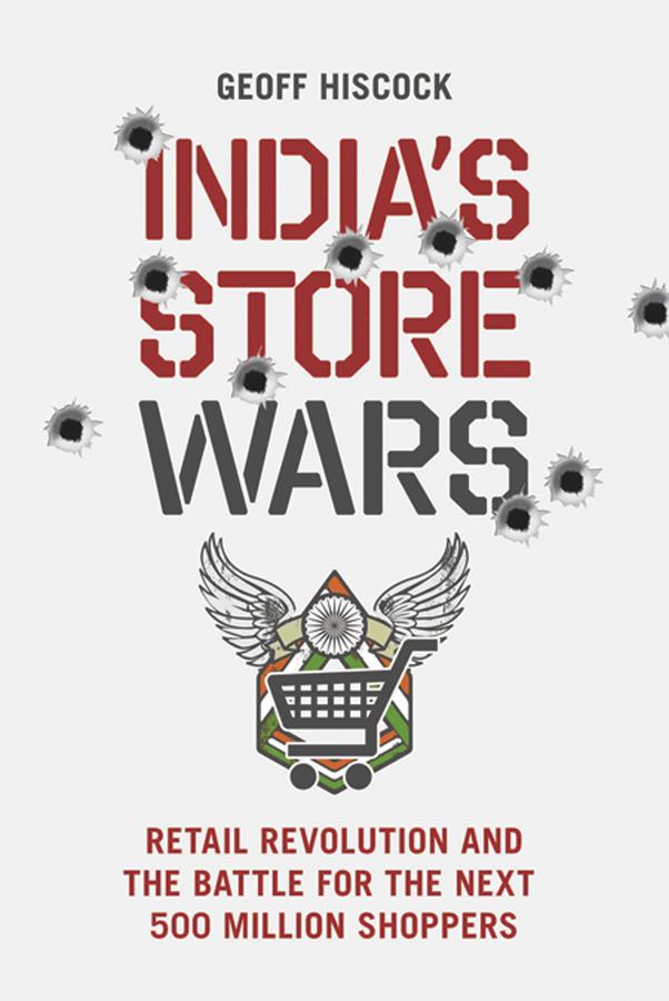 India's Store Wars by Geoff Hiscock