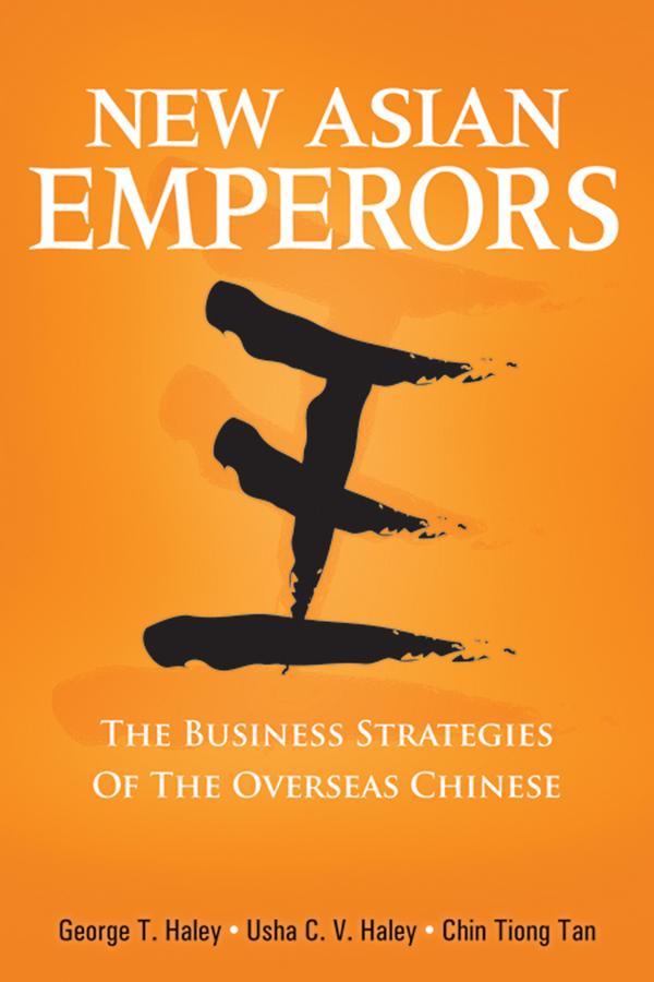 New Asian Emperors by ChinHwee Tan, George T. Haley, Usha C. V. Haley