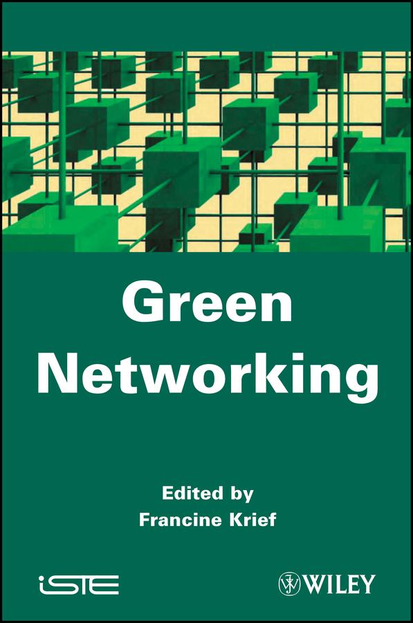 Green Networking by Francine Krief