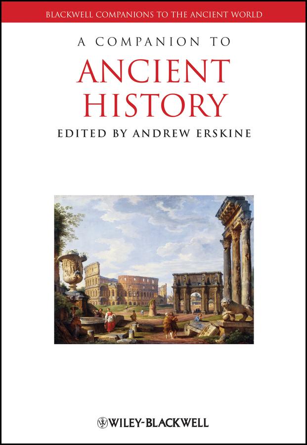 A Companion to Ancient History by Andrew Erskine
