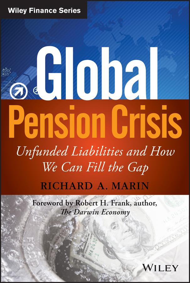 Global Pension Crisis by Richard A. Marin, Robert H. Frank