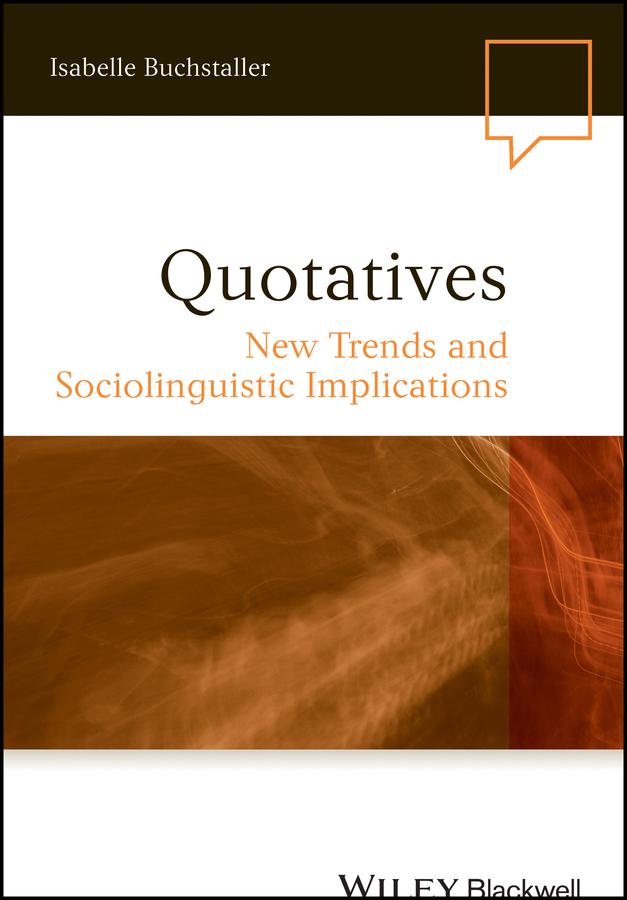 Quotatives by Isabelle Buchstaller