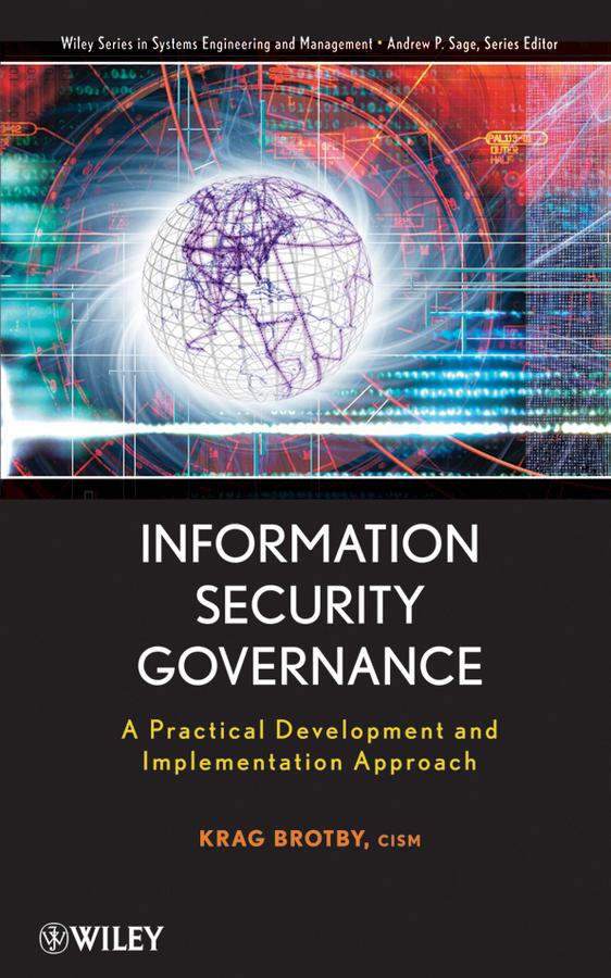 Information Security Governance by Krag Brotby
