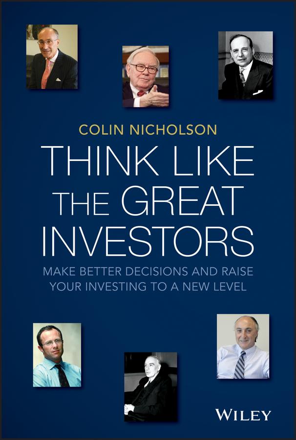 Think Like the Great Investors by Colin Nicholson