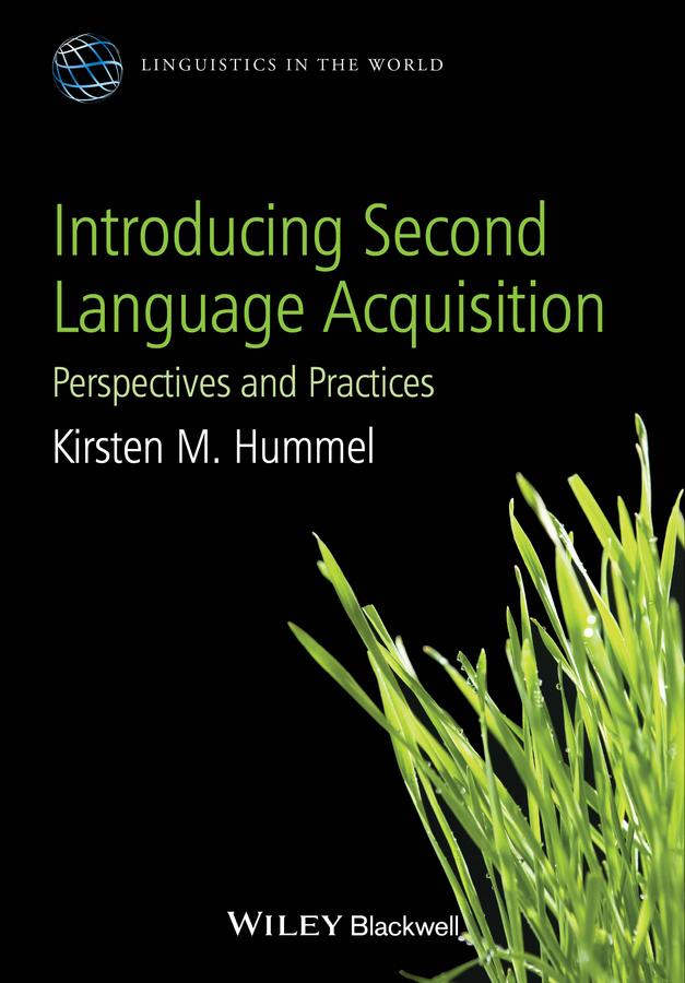 Introducing Second Language Acquisition by Kirsten M. Hummel