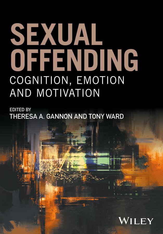 Sexual Offending by Theresa A. Gannon, Tony Ward