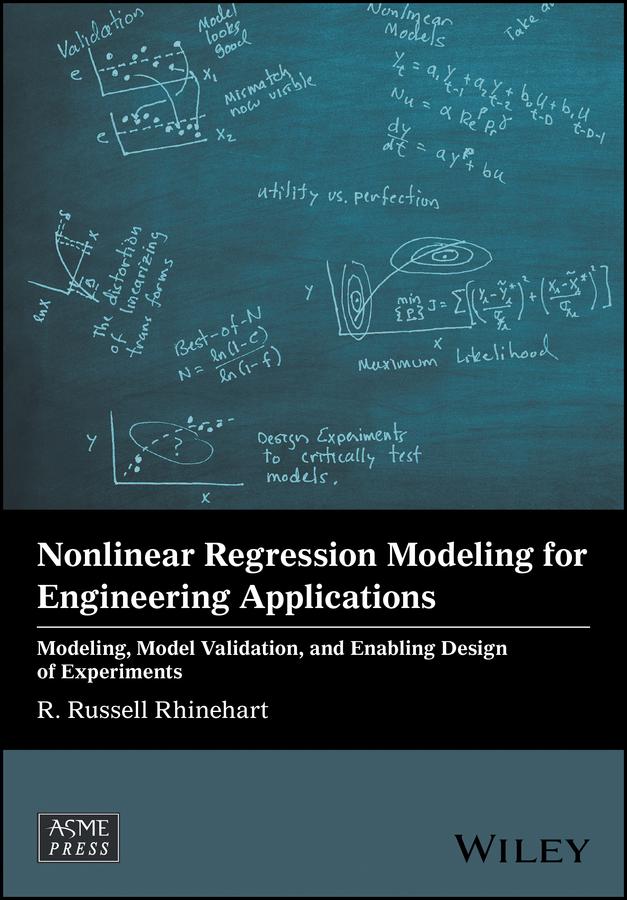 Nonlinear Regression Modeling for Engineering Applications by R. Russell Rhinehart