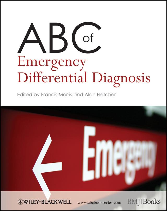 ABC of Emergency Differential Diagnosis by Alan Fletcher, Francis Morris