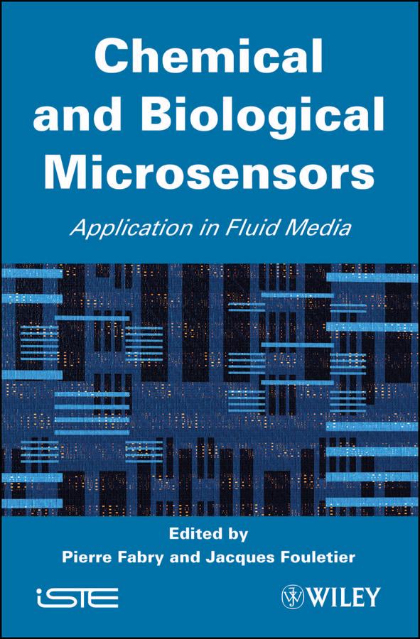 Chemical and Biological Microsensors by Jacques Fouletier, Pierre Fabry