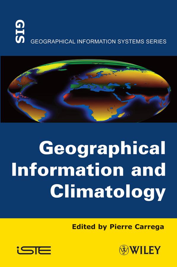 Geographical Information and Climatology by Pierre Carrega