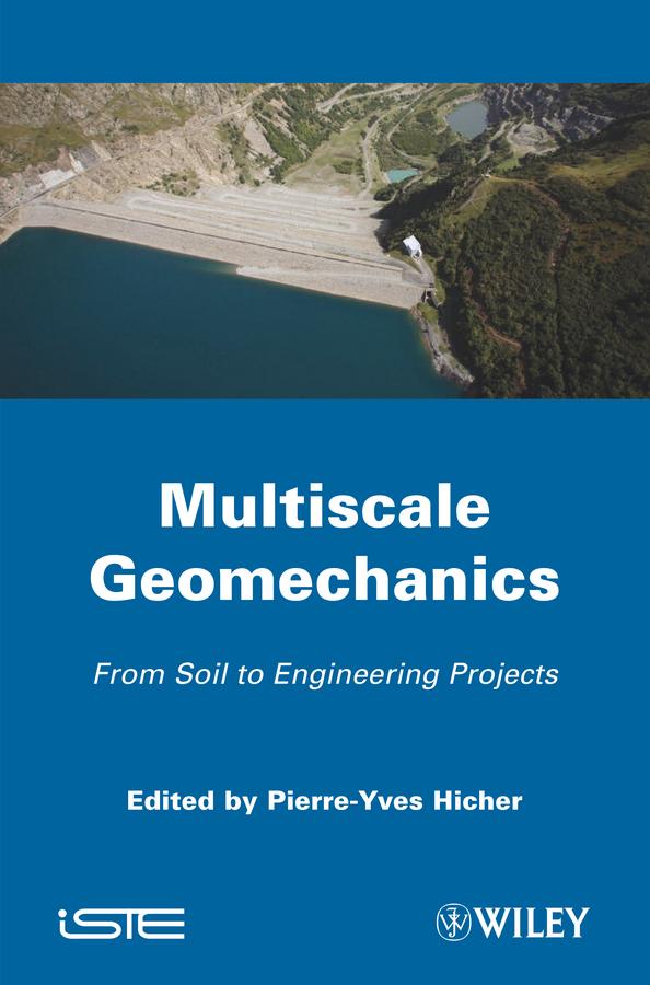 Multiscale Geomechanics by Pierre-Yves Hicher