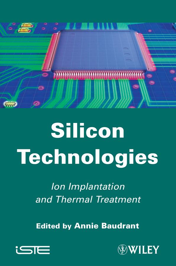 Silicon Technologies by Annie Baudrant