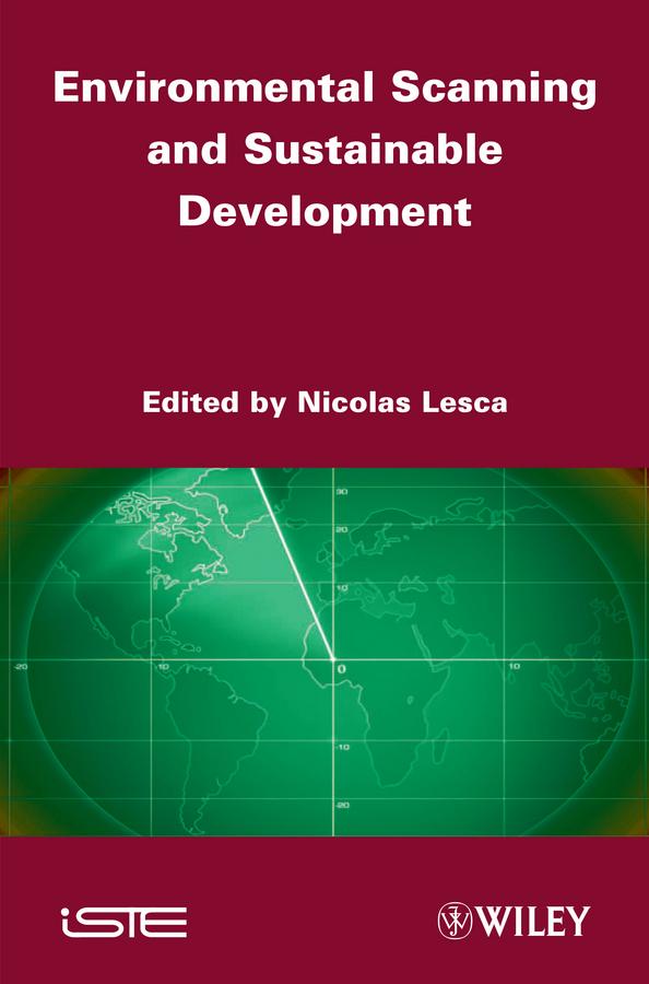 Environmental Scanning and Sustainable Development by Nicolas Lesca