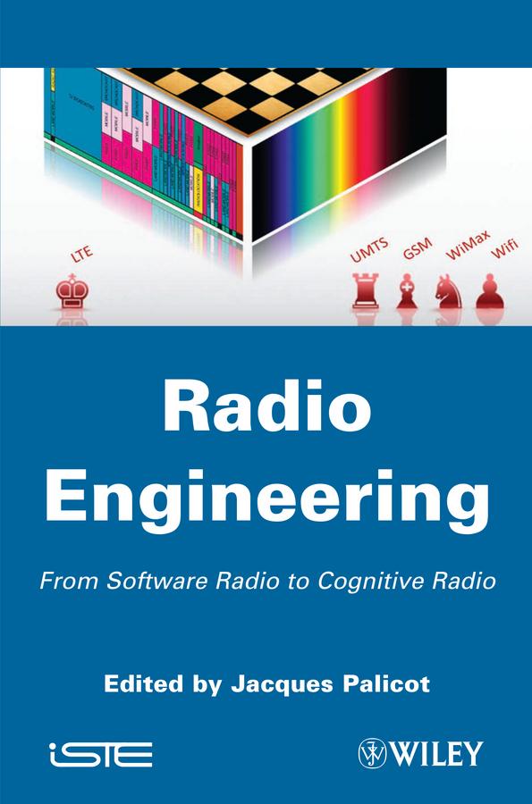 Radio Engineering by Jacques Palicot