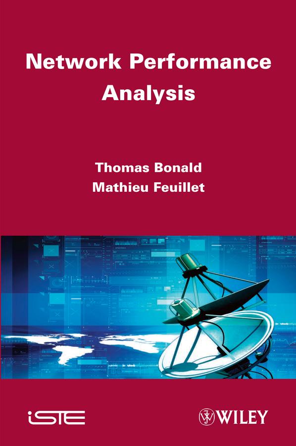 Network Performance Analysis by Mathieu Feuillet, Thomas Bonald