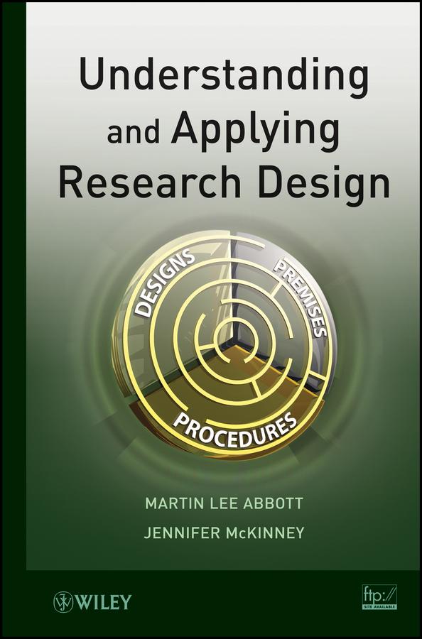 Understanding and Applying Research Design by Jennifer McKinney, Martin Lee Abbott