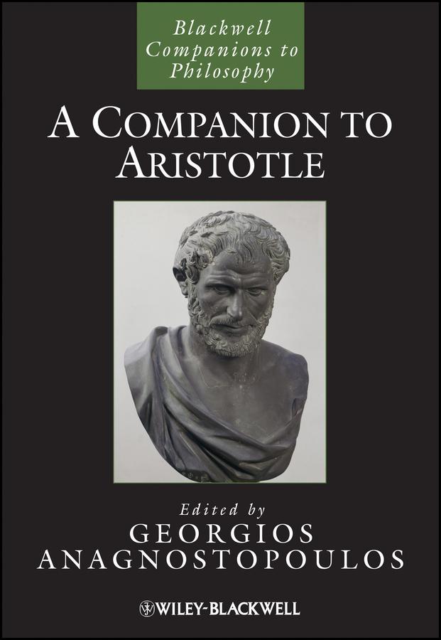 A Companion to Aristotle by Georgios Anagnostopoulos