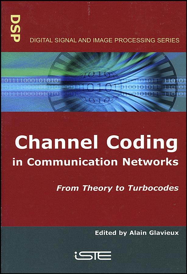Channel Coding in Communication Networks by Alain Glavieux
