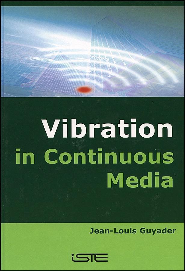 Vibration in Continuous Media by Jean-Louis Guyader