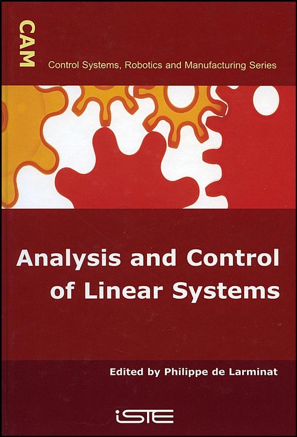 Analysis and Control of Linear Systems by Philippe de Larminat