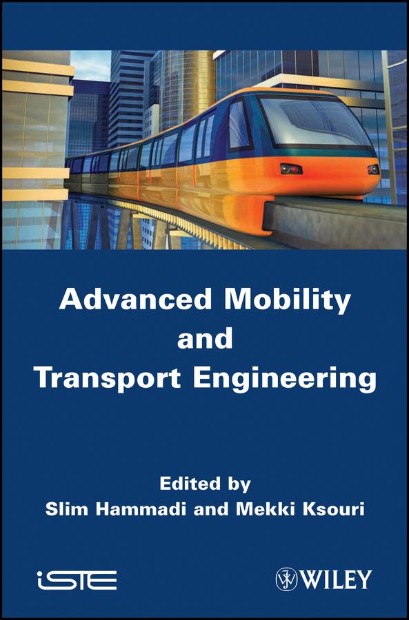 Advanced Mobility and Transport Engineering by Mekki Ksouri, Slim Hammadi