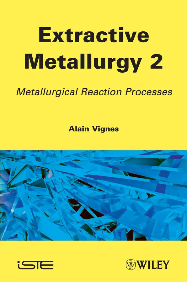 Extractive Metallurgy 2 by Alain Vignes
