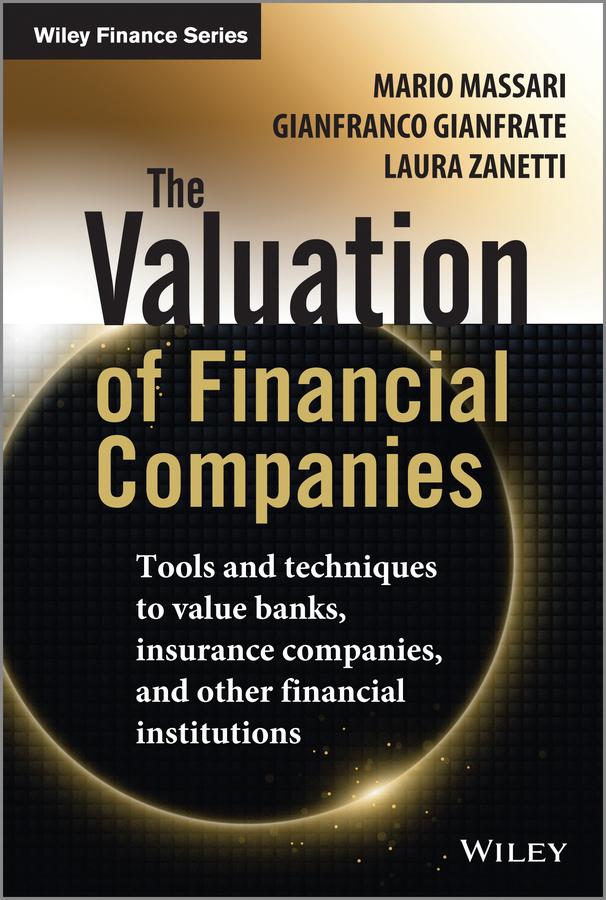 The Valuation of Financial Companies by Gianfranco Gianfrate, Laura Zanetti, Mario Massari