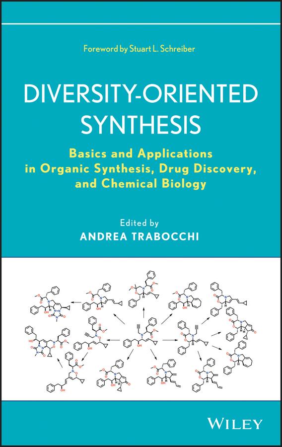 Diversity-Oriented Synthesis by Andrea Trabocchi, Stuart L. Schreiber