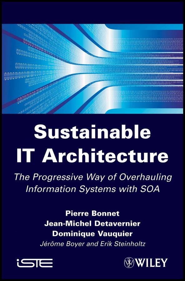 Sustainable IT Architecture by Dominique Vauquier, Jean-Michel Detavernier, Pierre Bonnet