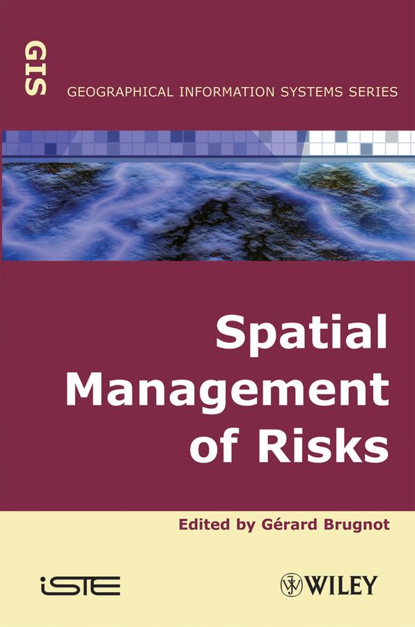 Spatial Management of Risks by Gerard Brugnot