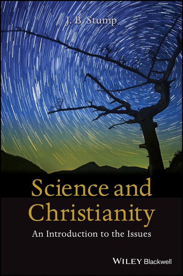 Science and Christianity by J. B. Stump
