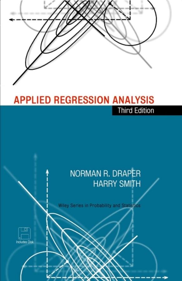 Applied Regression Analysis by Harry Smith, Norman R. Draper