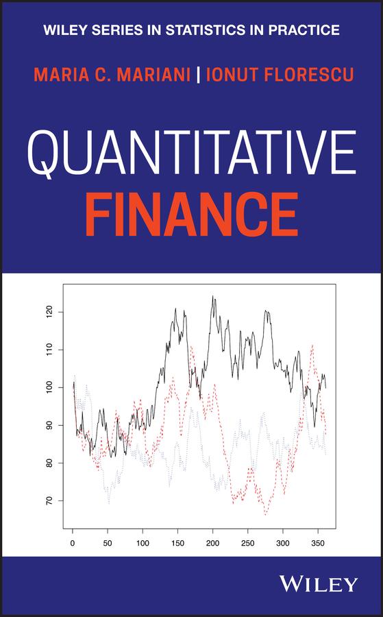 Quantitative Finance by Ionut Florescu, Maria Cristina Mariani