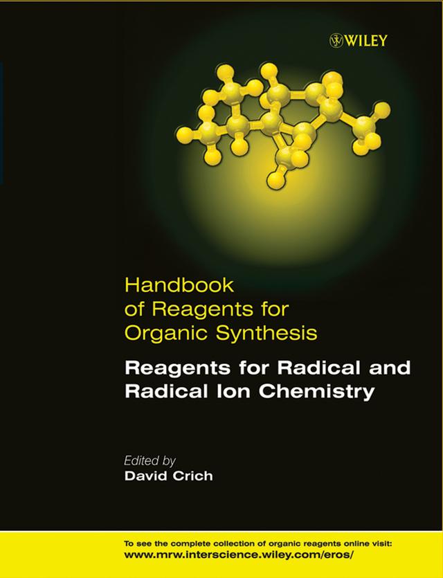 Reagents for Radical and Radical Ion Chemistry by David Crich