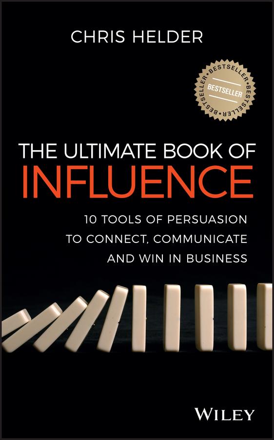 The Ultimate Book of Influence by Chris Helder