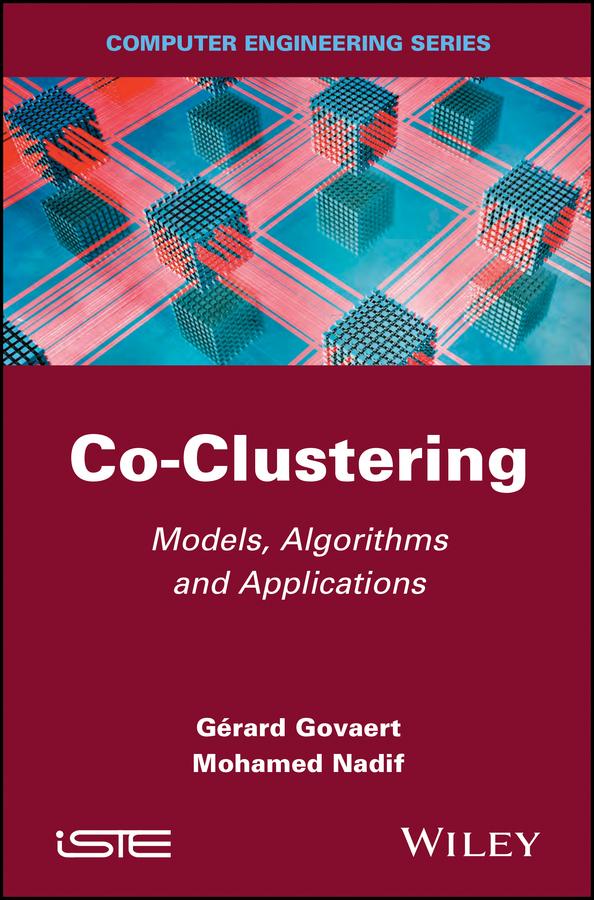 Co-Clustering by Gérard Govaert, Mohamed Nadif