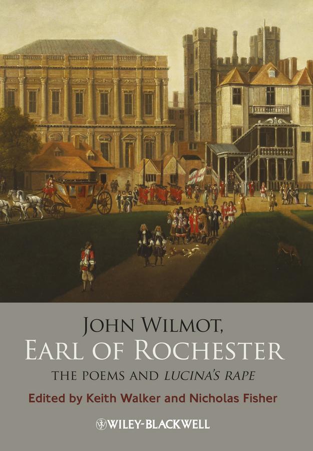 John Wilmot, Earl of Rochester by Keith Walker, Nicholas Fisher