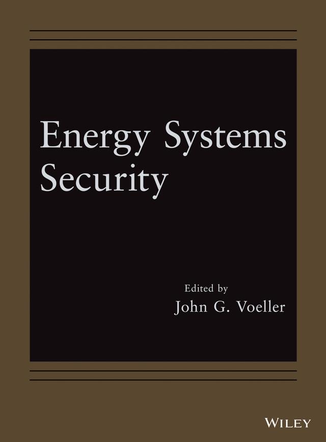 Energy Systems Security by John G. Voeller