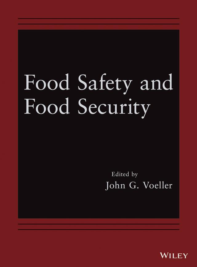Food Safety and Food Security by John G. Voeller