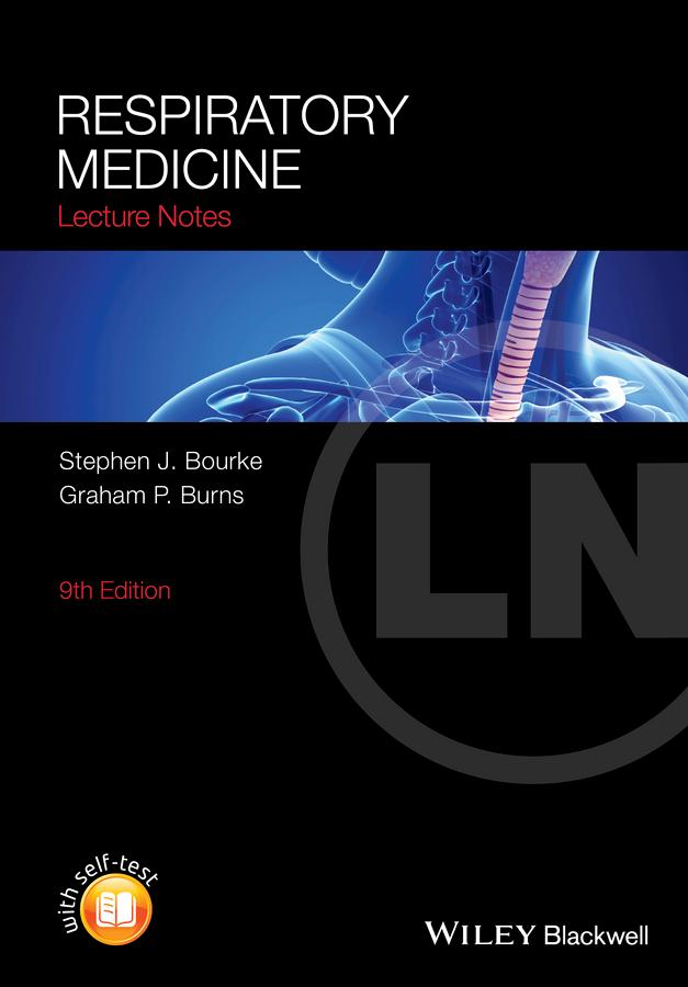 Respiratory Medicine by Graham P. Burns, Stephen J. Bourke
