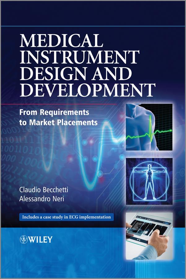 Medical Instrument Design and Development by Alessandro Neri, Claudio Becchetti