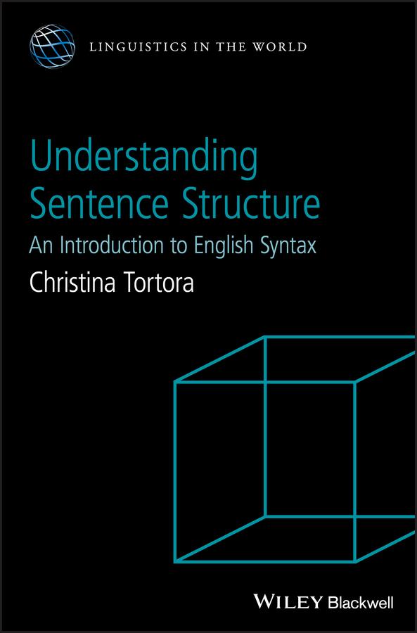 Understanding Sentence Structure by Christina Tortora